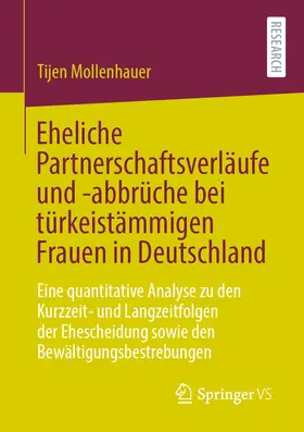 Mollenhauer | Eheliche Partnerschaftsverläufe und -abbrüche bei türkeistämmigen Frauen in Deutschland | E-Book | sack.de