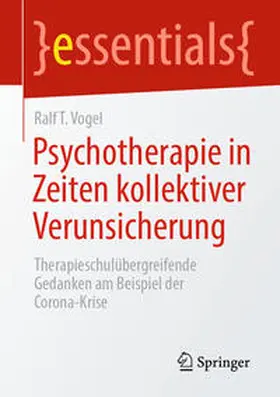 Vogel | Psychotherapie in Zeiten kollektiver Verunsicherung | E-Book | sack.de