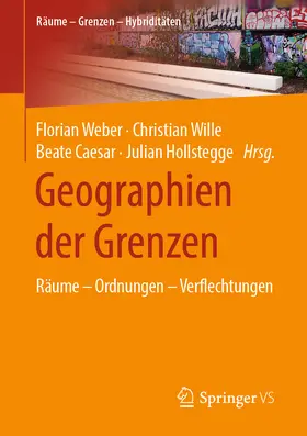 Weber / Wille / Caesar |  Geographien der Grenzen | eBook | Sack Fachmedien