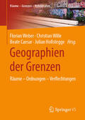 Weber / Wille / Caesar |  Geographien der Grenzen | eBook | Sack Fachmedien