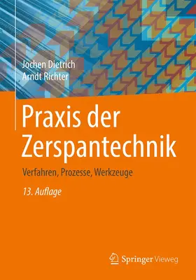 Dietrich / Richter |  Praxis der Zerspantechnik | Buch |  Sack Fachmedien
