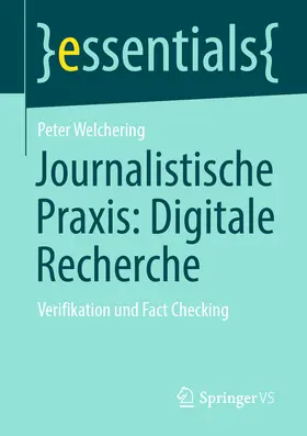 Welchering | Journalistische Praxis: Digitale Recherche | E-Book | sack.de