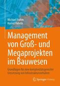 Rahebi / Frahm |  Management von Groß- und Megaprojekten im Bauwesen | Buch |  Sack Fachmedien