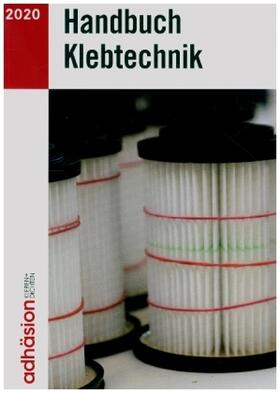 Handbuch Klebtechnik 2020 | Buch | 978-3-658-30992-3 | sack.de