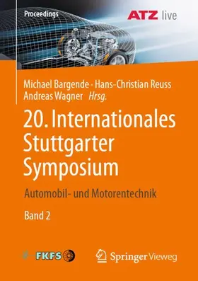 Bargende / Wagner / Reuss |  20. Internationales Stuttgarter Symposium | Buch |  Sack Fachmedien