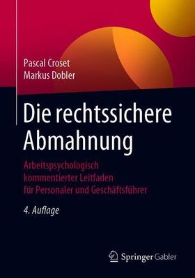 Croset / Dobler | Dobler, M: Die rechtssichere Abmahnung | Buch | 978-3-658-30998-5 | sack.de
