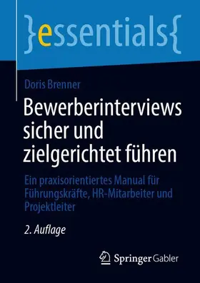 Brenner | Bewerberinterviews sicher und zielgerichtet führen | Buch | 978-3-658-31087-5 | sack.de