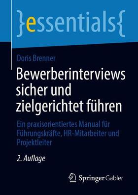 Brenner | Bewerberinterviews sicher und zielgerichtet führen | Buch | 978-3-658-31087-5 | sack.de