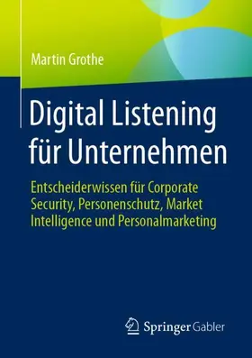 Grothe | Digital Listening für Unternehmen | Buch | 978-3-658-31103-2 | sack.de
