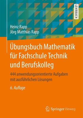 Rapp | Übungsbuch Mathematik für Fachschule Technik und Berufskolleg | Buch | 978-3-658-31107-0 | sack.de