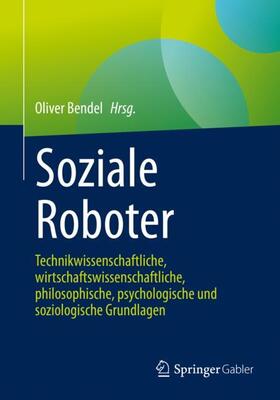 Bendel | Soziale Roboter | Buch | 978-3-658-31113-1 | sack.de
