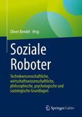 Bendel |  Soziale Roboter | Buch |  Sack Fachmedien
