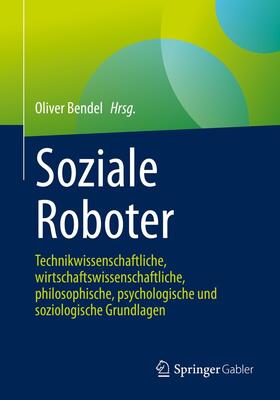 Bendel | Soziale Roboter | E-Book | sack.de