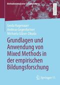 Hagenauer / Gläser-Zikuda / Gegenfurtner |  Grundlagen und Anwendung von Mixed Methods in der empirischen Bildungsforschung | Buch |  Sack Fachmedien