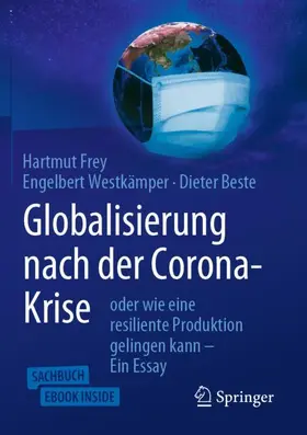 Frey / Westkämper / Beste |  Globalisierung nach der Corona-Krise | Buch |  Sack Fachmedien