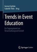 Thilo / Gehrke |  Trends in Event Education | Buch |  Sack Fachmedien