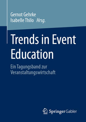 Gehrke / Thilo | Trends in Event Education | E-Book | sack.de
