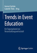 Gehrke / Thilo |  Trends in Event Education | eBook | Sack Fachmedien