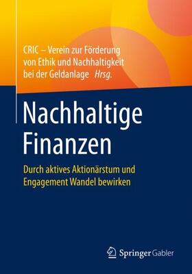 Döpfner / CRIC – Verein zur Förderung von Ethik / CRIC – Verein zur Förderung von Ethik und Nachhaltigkeit bei der Geldanlage |  Nachhaltige Finanzen | Buch |  Sack Fachmedien