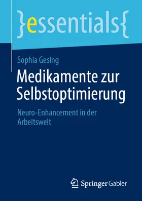 Gesing | Medikamente zur Selbstoptimierung | E-Book | sack.de
