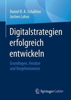 Schallmo / Lohse |  Digitalstrategien erfolgreich entwickeln | Buch |  Sack Fachmedien