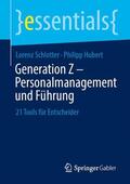 Hubert / Schlotter |  Generation Z ¿ Personalmanagement und Führung | Buch |  Sack Fachmedien