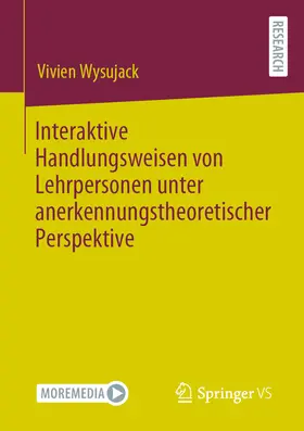 Wysujack | Interaktive Handlungsweisen von Lehrpersonen unter anerkennungstheoretischer Perspektive | E-Book | www.sack.de