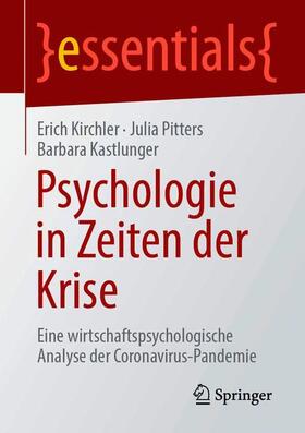 Kirchler / Kastlunger / Pitters |  Psychologie in Zeiten der Krise | Buch |  Sack Fachmedien
