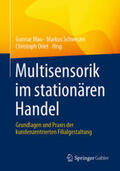 Mau / Schweizer / Oriet |  Multisensorik im stationären Handel | eBook | Sack Fachmedien