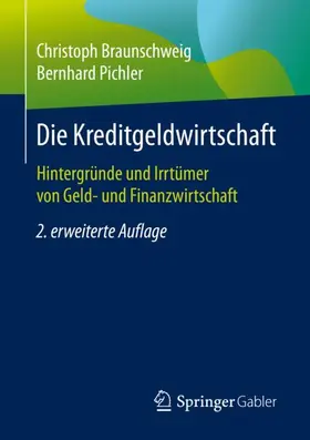 Braunschweig / Pichler |  Die Kreditgeldwirtschaft | Buch |  Sack Fachmedien
