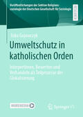 Gojowczyk |  Umweltschutz in katholischen Orden | eBook | Sack Fachmedien