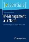 Mittelstaedt |  IP-Management à la Norm | Buch |  Sack Fachmedien