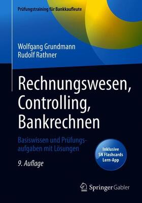 Grundmann / Rathner | Rathner, R: Rechnungswesen, Controlling, Bankrechnen | Medienkombination | 978-3-658-31329-6 | sack.de