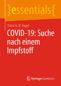 Vogel |  COVID-19: Suche nach einem Impfstoff | eBook | Sack Fachmedien