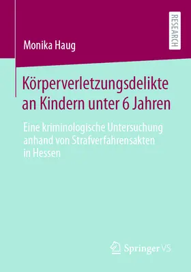 Haug | Körperverletzungsdelikte an Kindern unter 6 Jahren | E-Book | www.sack.de