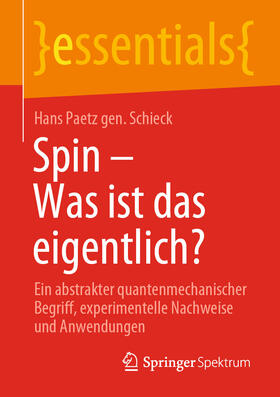 Paetz gen. Schieck | Spin – Was ist das eigentlich? | E-Book | sack.de