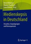 Blöbaum / Hanitzsch / Badura |  Medienskepsis in Deutschland | eBook | Sack Fachmedien