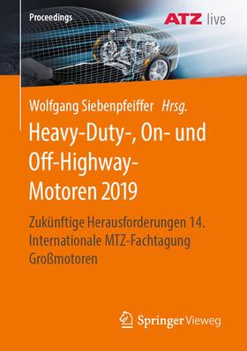 Siebenpfeiffer | Heavy-Duty-, On- und Off-Highway-Motoren 2019 | Buch | 978-3-658-31370-8 | sack.de