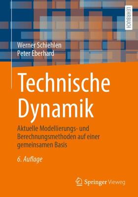 Eberhard / Schiehlen | Technische Dynamik | Buch | 978-3-658-31372-2 | sack.de