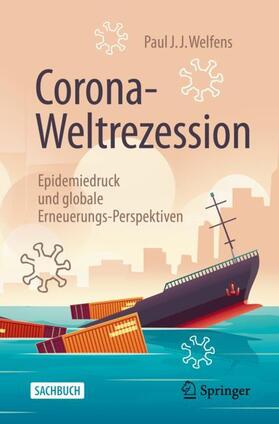 Welfens |  Corona-Weltrezession | Buch |  Sack Fachmedien