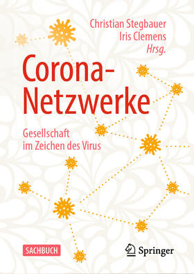 Stegbauer / Clemens | Corona-Netzwerke – Gesellschaft im Zeichen des Virus | E-Book | sack.de
