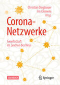 Stegbauer / Clemens |  Corona-Netzwerke – Gesellschaft im Zeichen des Virus | eBook | Sack Fachmedien