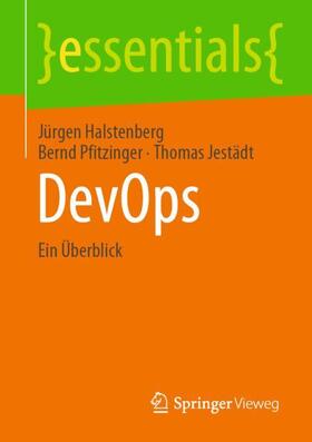 Halstenberg / Pfitzinger / Jestädt | DevOps | Buch | 978-3-658-31404-0 | sack.de