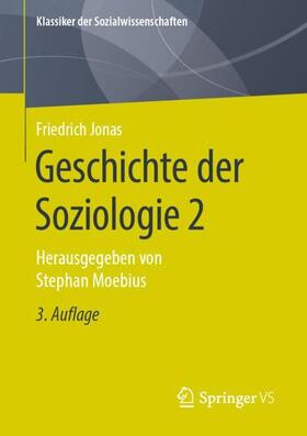 Jonas / Moebius |  Geschichte der Soziologie 2 | Buch |  Sack Fachmedien