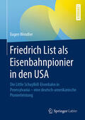 Wendler |  Friedrich List als Eisenbahnpionier in den USA | eBook | Sack Fachmedien