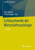 Brugger / Kraemer |  Schlüsselwerke der Wirtschaftssoziologie | Buch |  Sack Fachmedien