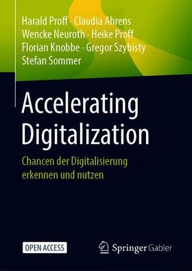 Proff / Ahrens / Neuroth |  Accelerating Digitalization | Buch |  Sack Fachmedien