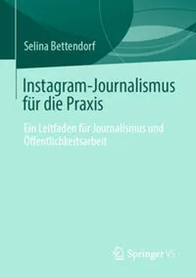 Bettendorf | Instagram-Journalismus für die Praxis | E-Book | sack.de