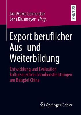 Klusmeyer / Leimeister | Export beruflicher Aus- und Weiterbildung | Buch | 978-3-658-31500-9 | sack.de