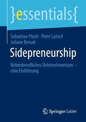 Pioch / Benad / Lutsch | Sidepreneurship | Buch | 978-3-658-31504-7 | sack.de